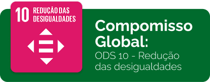Compromisso Global: ODS 10 - Redução das desigualdades